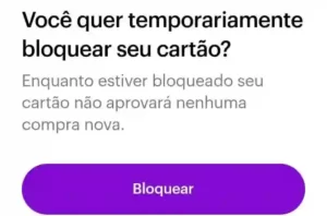 Como bloquear cartão físico pelo aplicativo do Nubank