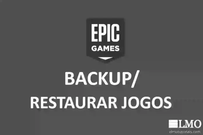 Resturar/backup de jogos epic games